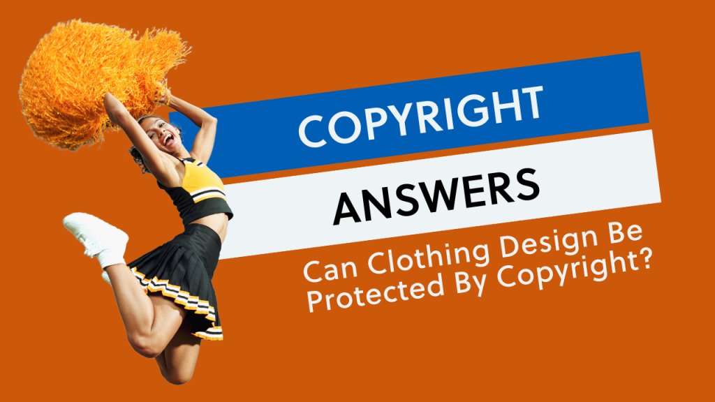 Can clothing design be protected by copyright