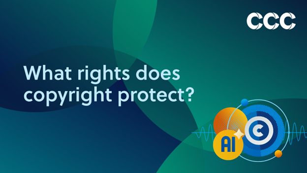what rights does copyright protext?
