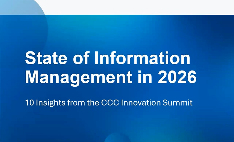 State of Information Management 2026: CCC Innovation Summit